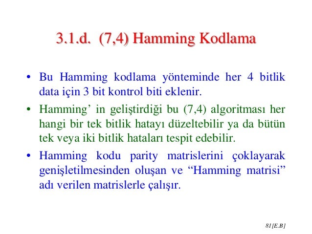 Hamming kodu. Sayısal bilgilerin kodlanması Hamming kodu. Sayısal bilgilerin kodlanması